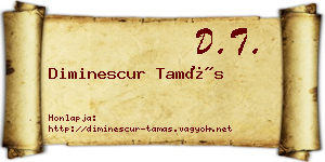 Diminescur Tamás névjegykártya